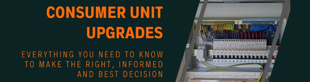 Consumer Unit Upgrades in Epping – A Homeowner’s Guide to Safety, Costs & What to Expect